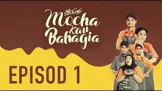 Mocha Kau Bahagia [Episod 1] : Secret Admirer ?