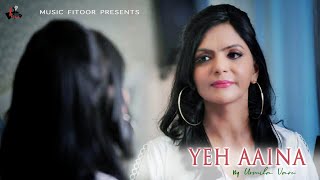 Presenting the cover of "yeh aaina" a beautiful, soft, romantic and
heart touching song by urmila varu from bollywood movie kabir singh.
this is ori...