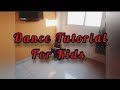 Dance Tutorial for KIDS | Basic Steps | by Aanya
