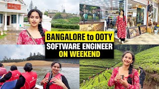 Bangalore to Ooty Budget Trip | How Software Engineer Spend Weekend |