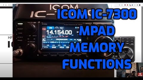 Icom IC-7300 - MPAD and memory storage