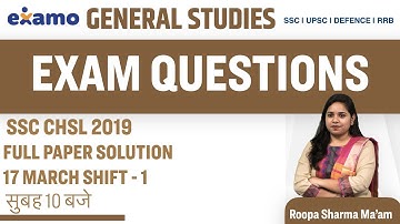 Exam Questions - GS | SSC CHSL 2019 Full Paper Solution 19 March Shift - 1 | by Roopa Ma
