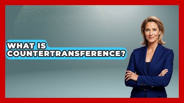 What Is Countertransference? - Child Welfare Network