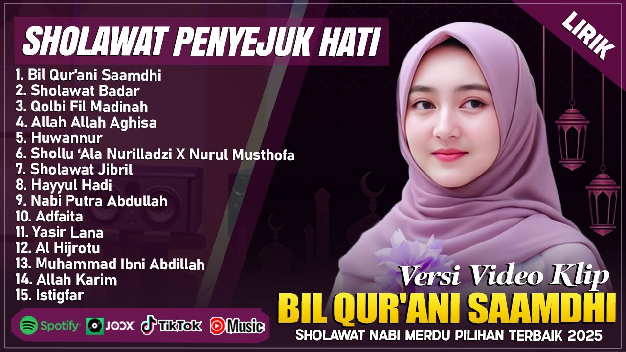 BIL QUR'ANI SAAMDHI - SHOLAWAT PENYEJUK HATI PENENANG PIKIRAN || SHOLAWAT MERDU TERBARU 2025 (LIRIK) BIL QUR'ANI SAAMDHI - SHOLAWAT PENYEJUK HATI PENENANG PIKIRAN || SHOLAWAT MERDU TERBARU 2025 (LIRIK)
