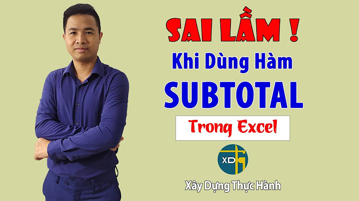 Khắc phục lỗi hàm subtotal không thực hiện tổng năm 2024