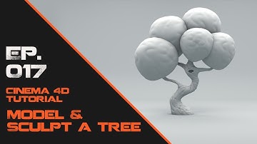 Model and Sculpt a Tree in Cinema 4D