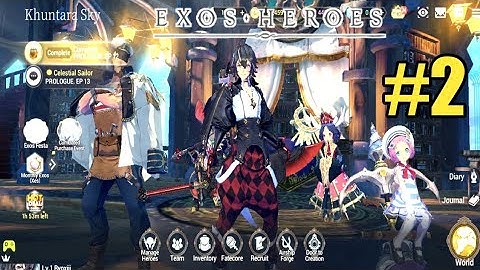 EXOS HEROES - Gameplay Walkthrough (Android) part 2