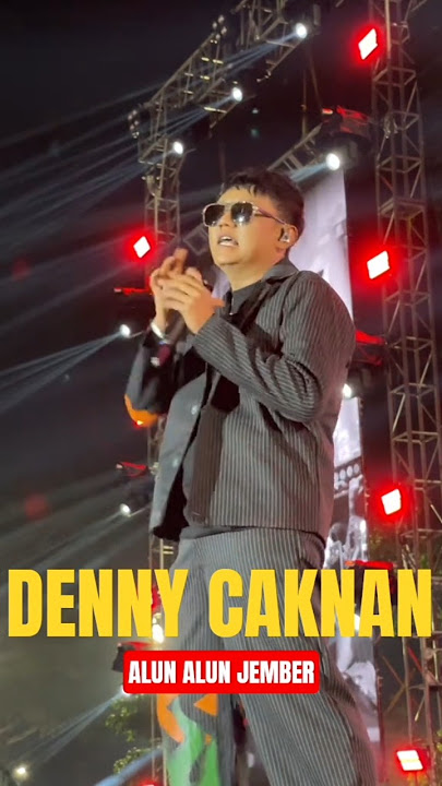 los dol DENNY CAKNAN Alun Alun Jember