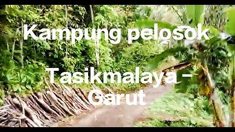 SEJUKNYA KAMPUNG PELOSOK PERBATASAN TASIK - GARUT || ADA YANG TAU GAESS?? #vlog #kabupatengarut