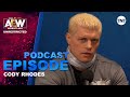 Cody Rhodes | AEW Unrestricted Podcast