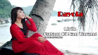 Rayola - Kalam Di Nan Tarang (Lirik)
