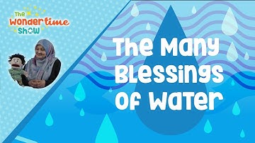 The Many Blessings of Water | The Wondertime Show | Season 3 - Ep. 12