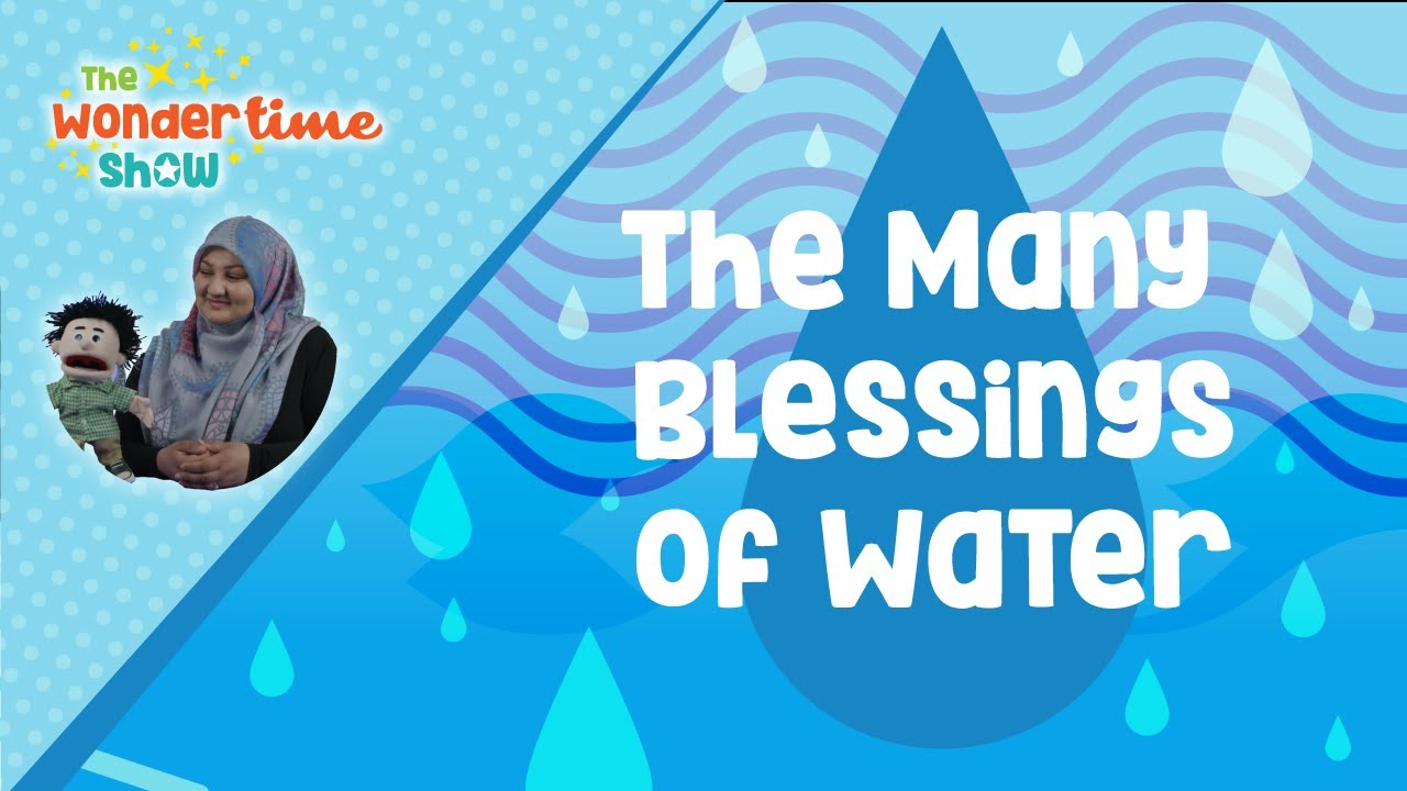 The Many Blessings of Water | The Wondertime Show | Season 3 - Ep. 12