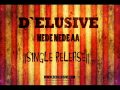 D'elusive - Nede Nede aa (Single Release 2011 !!!)