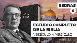 ESTUDIO COMPLETO DE LA BIBLIA - ESDRAS 6 EPISODIO