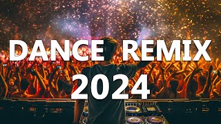 DANCE PARTY SONGS 2024 - Mashups & Remixes Of Popular Songs - DJ Remix Club Music Dance Mix 2024