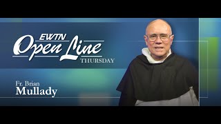 Open Line Thursday with Father Brian Mullady - April 28, 2022 - The Necessity of the Resurrection