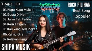 Rock Pilihan 2025  Kupu Kupu Malam  Lagu  Semangat Kerja  Dusta Di Hati hikmahalshipa
