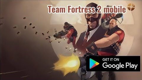 Team Fortress 2 mobile