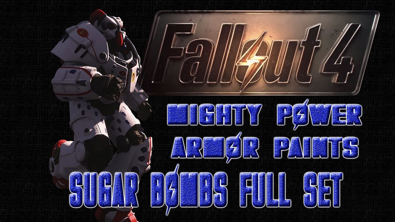 Fallout 4 Mods CLEAN Sugar Bombs Power Armor Paints FULL Set YouTube