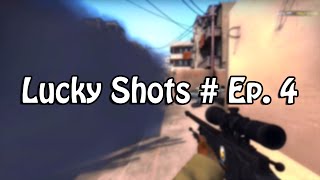 Lucky Shots # Ep. 4