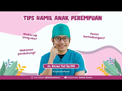 Tips Supaya Hamil Anak Perempuan | #TipsDokterKeven