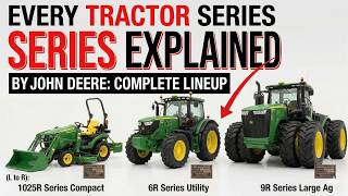 Every Tractor Series by John Deere Explained