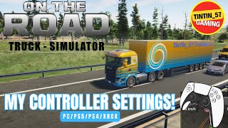 ON THE ROAD TRUCK SIMULATOR | MY CONTROLLER SETTINGS screenshot 2
