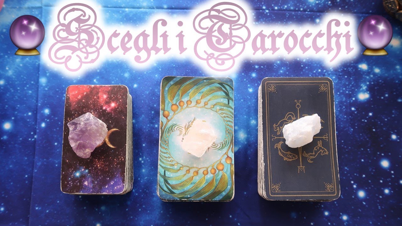 Cosa ti vorrebbe dire e perché 🔮 Scegli i tarocchi 🔮