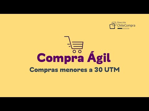 Tutorial comprador: Aprende a usar el módulo Compra Ágil