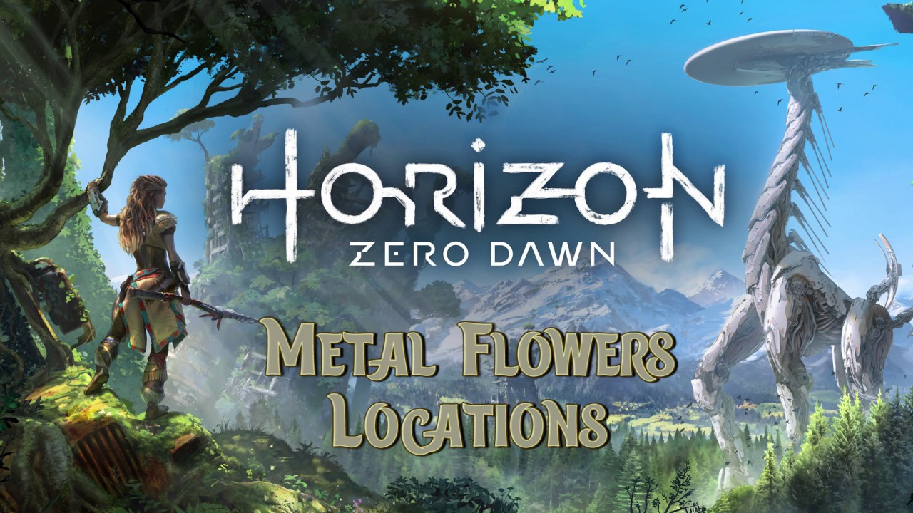 Horizon Zero Dawn All Metal Flower Locations YouTube