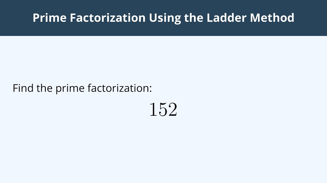 Prime Factorization Using the Ladder Method - 3 - YouTube