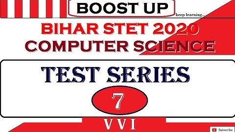 BIHAR STET | COMPUTER SCIENCE TEST SERIES | PART - 7 | ABHISHEK SIR | BOOST UP | KEEP LEARNING