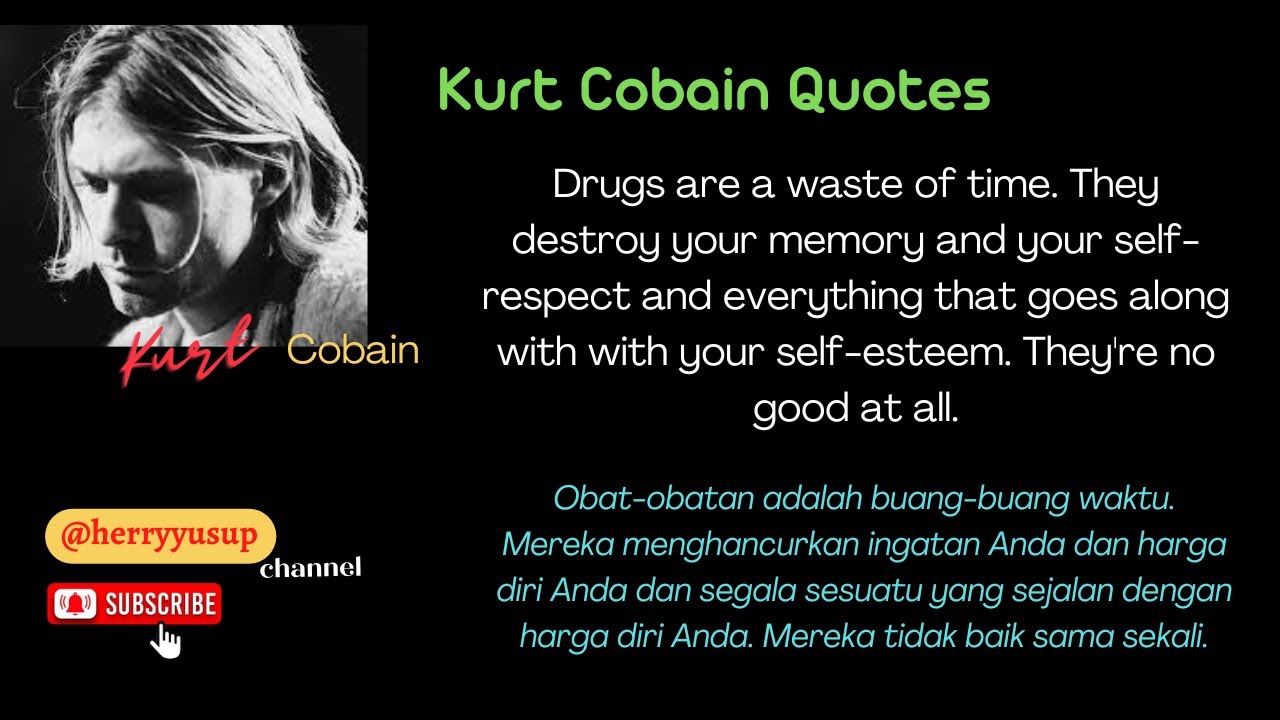 Kurt Cobain Quotes About Drugs