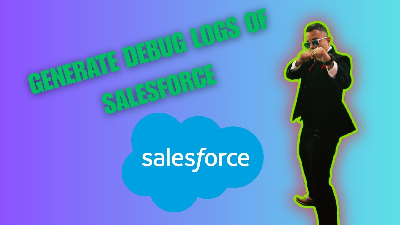 How to generate debug logs of Salesforce { 2025 edition } - YouTube
