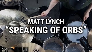 Meinl Cymbals - Matt Lynch - &quot;Speaking of Orbs&quot; by Intronaut