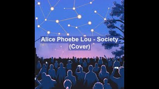 Alice Phoebe Lou - Society (Cover) Lyric Video