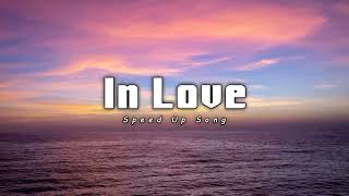 In Love   Ly Speed Up Song Audio