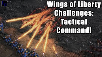 Tactical Command | Gold Medal Guide | Wings of Liberty Basic Challenge StarCraft 2 SC2