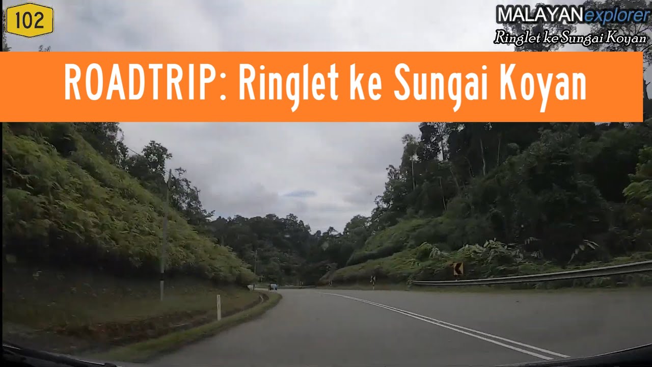 Roadtrip Ringlet Ke Sungai Koyan Youtube