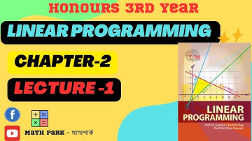 Linear Programming || Chapter-2 (যোগাশ্রয়ী প্রোগ্রামিং এর প্রারম্ভিক আলোচনা) || Honours 3rd Year