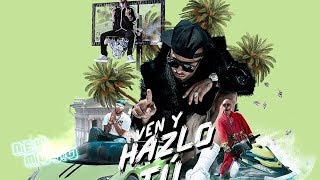 Nicky Jam, J Balvin, Anuel AA, Arcangel - Ven Y Hazlo Tu