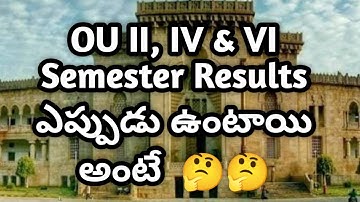 OU II, IV, VI Semester Results When 🤔
