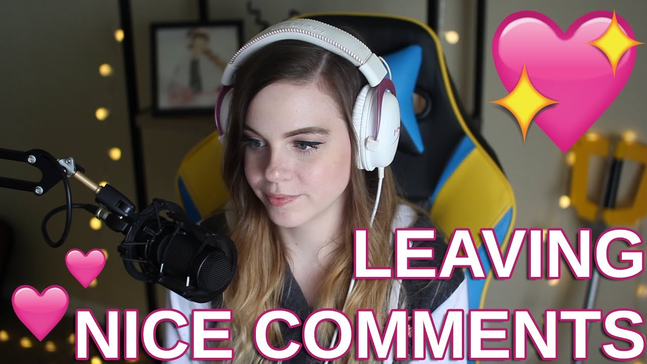 LEAVING NICE COMMENTS