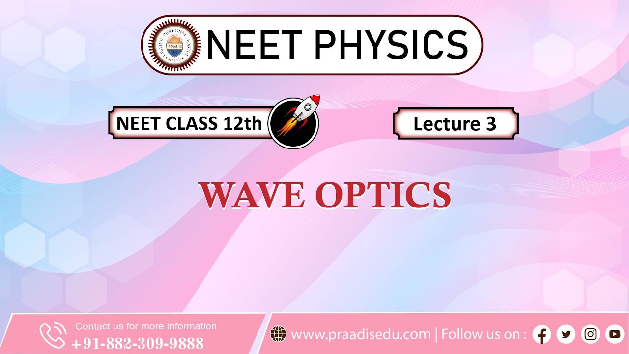 Wave Optics Lecture 3 Class 12 Physics Praadis Education YouTube