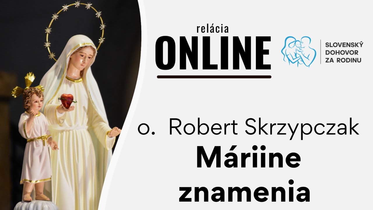 Máriine znamenia . o. Robert Skrzypczak