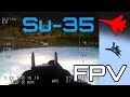 Su-35 FPV ✈️ Mom, can we have Ace Combat at home? ACE COMBAT AT HOME: