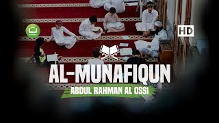 Surah Al Munafiqun - Abdul Rahman Al Ossi