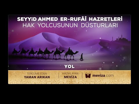 9- Ahmed Er-Rufai - Hak Yolcusunun Düsturları - Yol