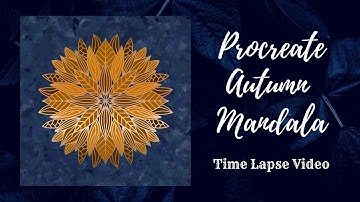 Procreate Herbst Mandala Zeitraffer Video | Procreate Autumn Mandala Time Lapse Video